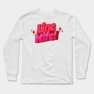 Line Wife Long Sleeve T-Shirt